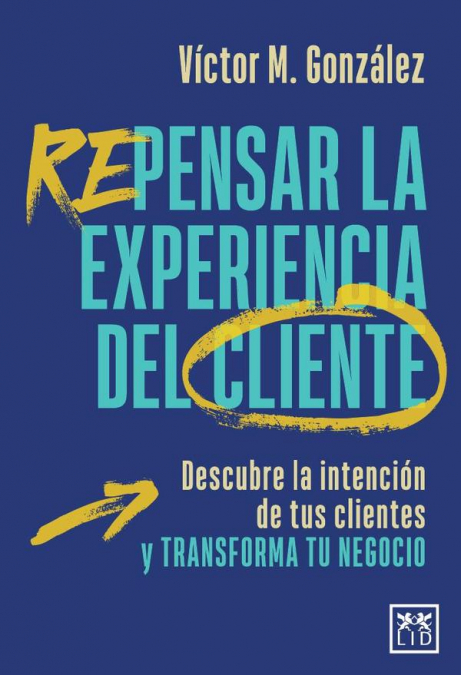 Repensar la experiencia del cliente
