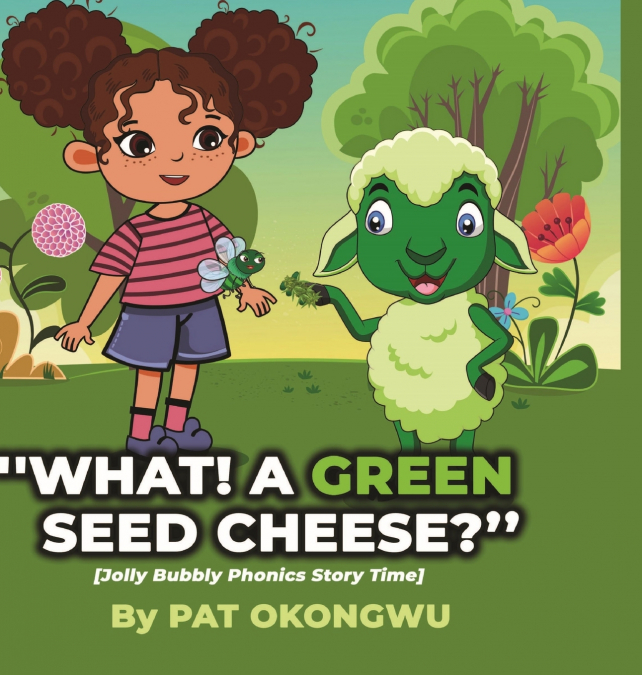 'What! A Green Seed Cheese'