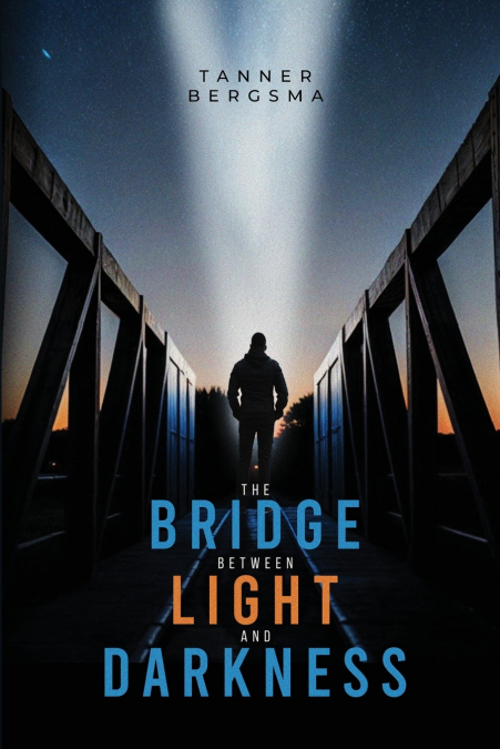 The Bridge Between Light and Darkness