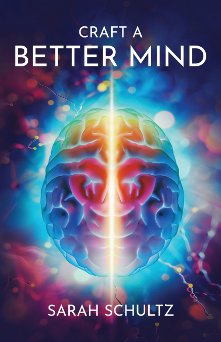 Craft a Better Mind