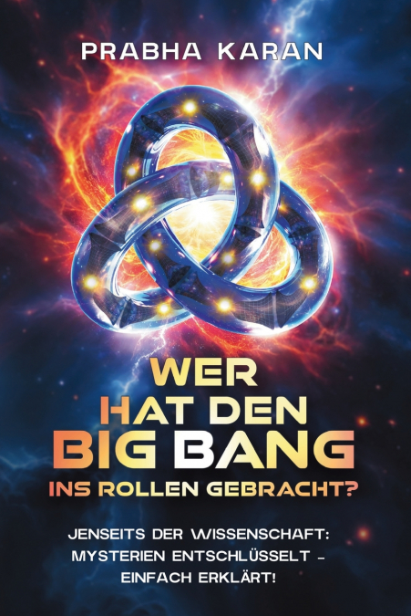 Wer Hat Den Big Bang Ins Rollen Gebracht?