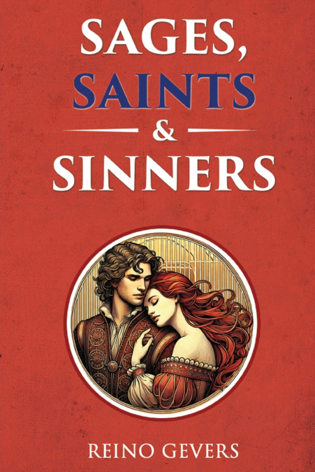 Sages, Saints and Sinners