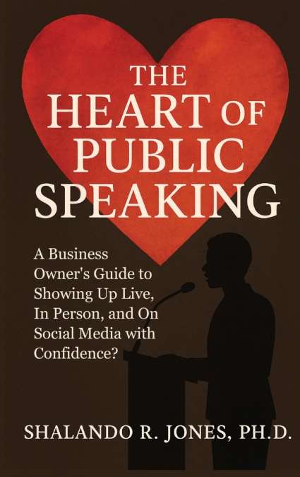 The Heart of Public Speaking