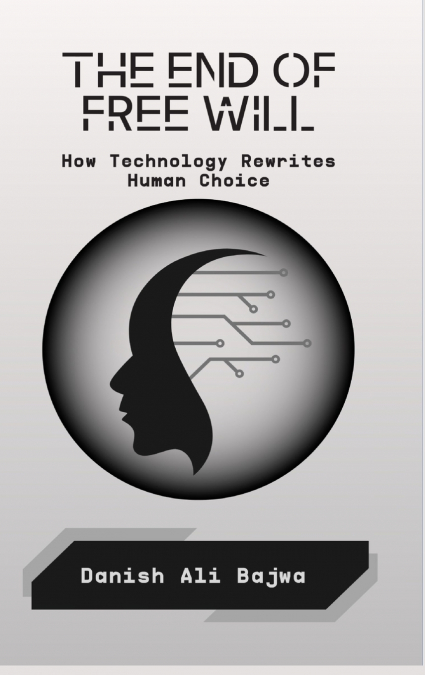 The End of Free Will