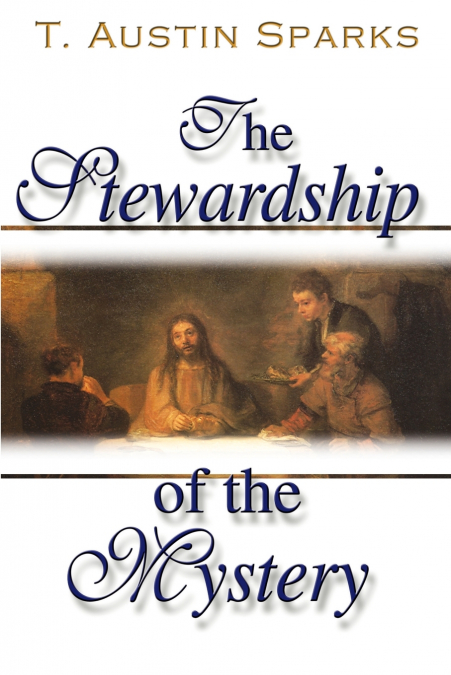 Stewardship of the Mystery, The