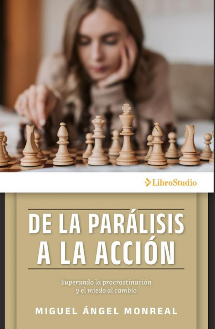 De la parálisis a la acción