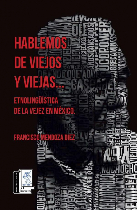 Hablemos de viejos y viejas…