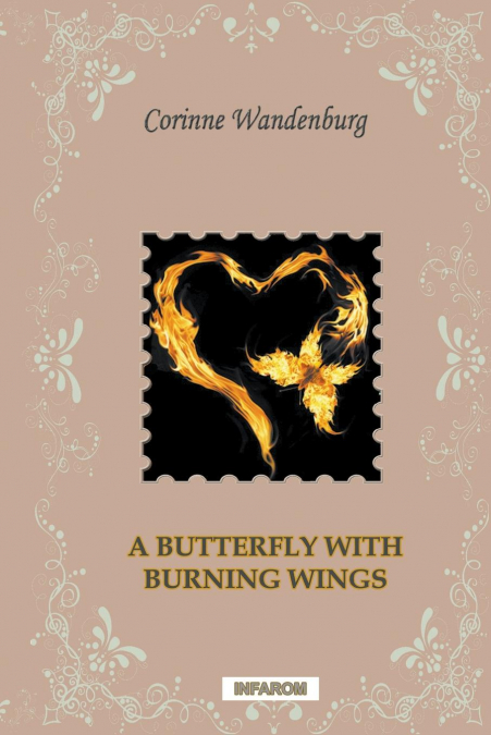 A Butterfly with Burning Wings