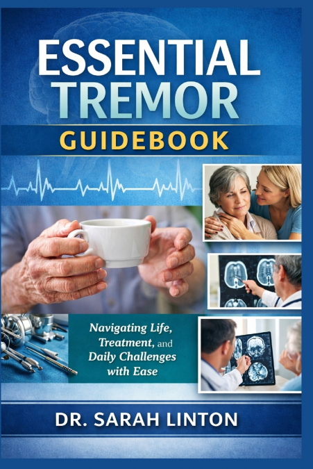 Essential Tremor Guidebook