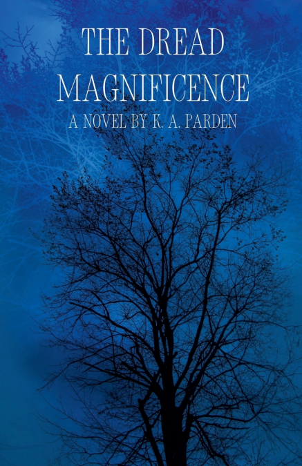 The Dread Magnificence