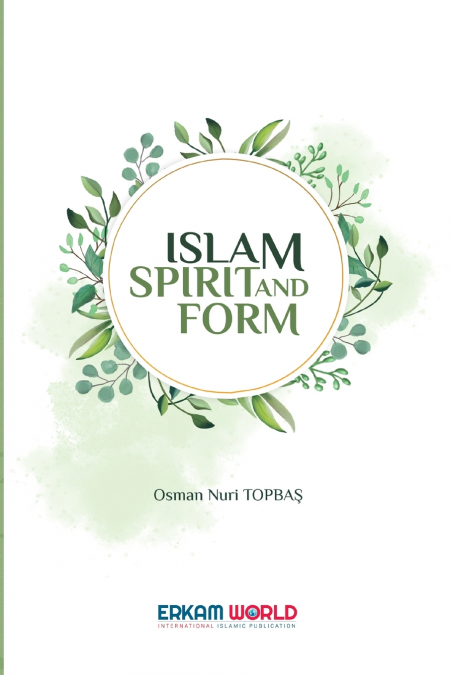 Islam - Spirit and Form