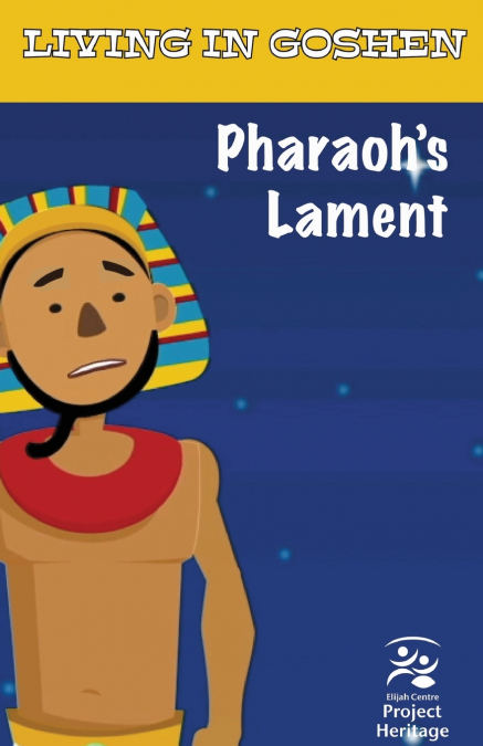 Pharaoh’s Lament