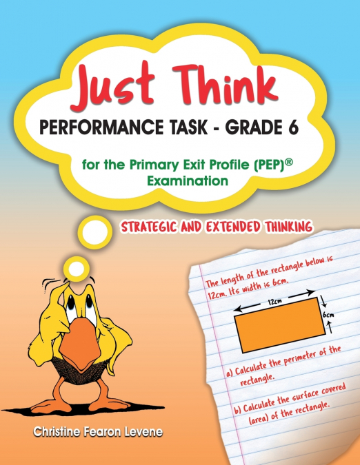Just Think Performance Task - Grade 6 for the Primary Exit Profile Examination