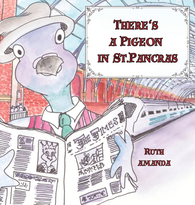 There’s a Pigeon in St. Pancras