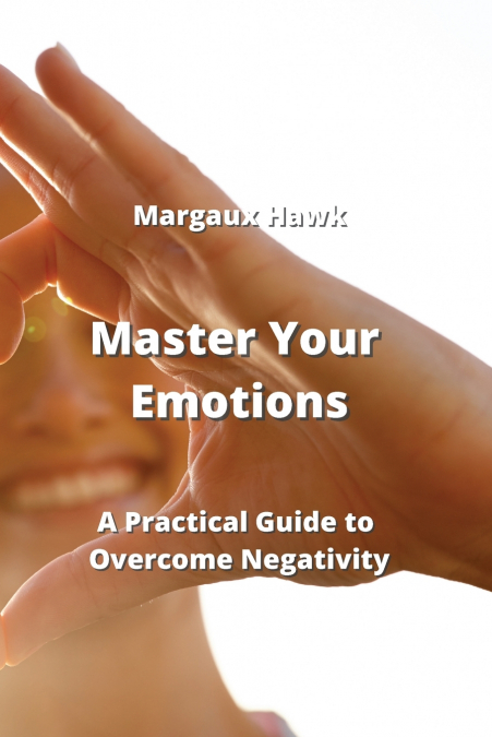 Master Your Emotions