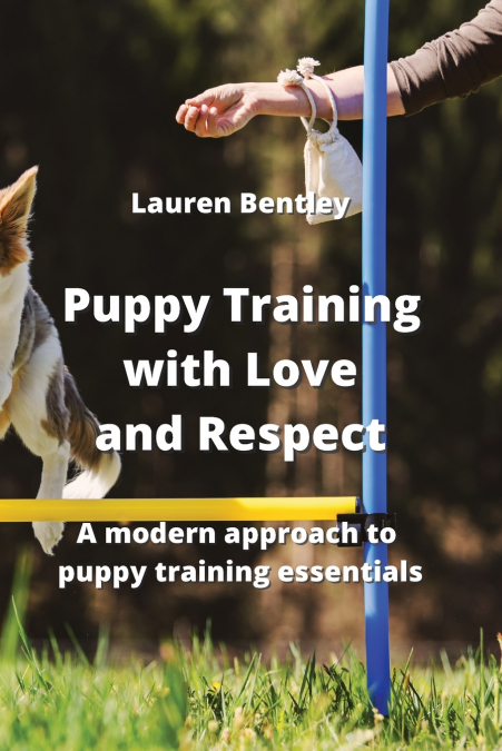Puppy Training with Love and Respect