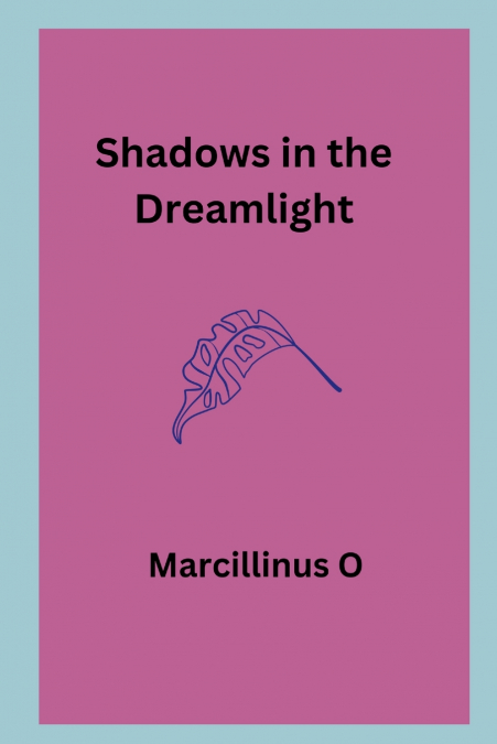 Shadows in the Dreamlight