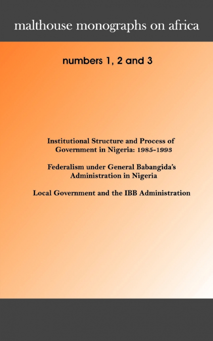 Malthouse Monographs on Africa. 1-3