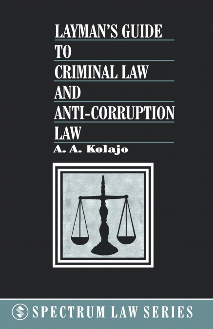 Layman’s Guide to Criminal Law and
