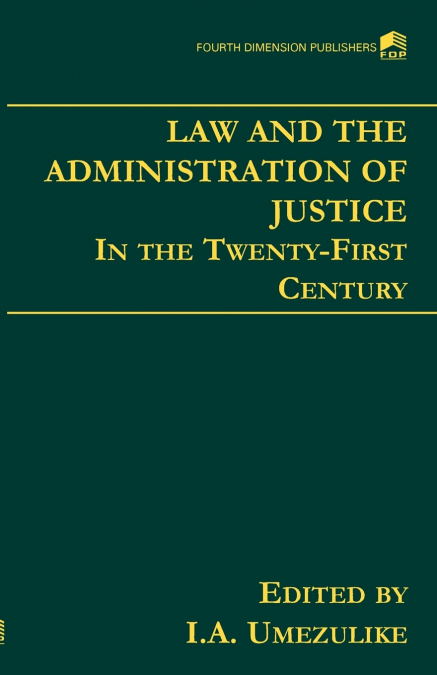 The Law and the Administration of Justice