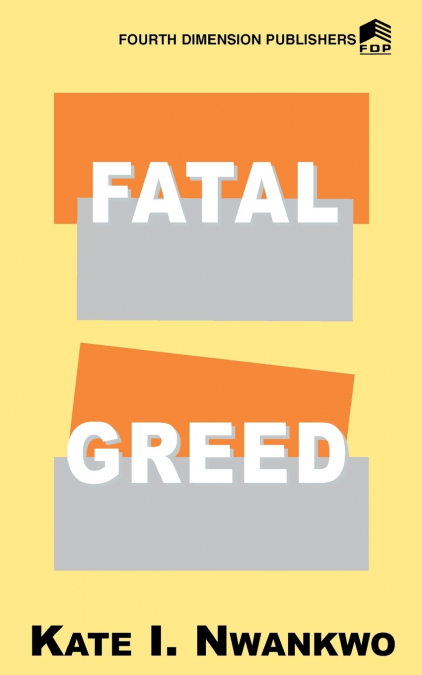 Fatal Greed