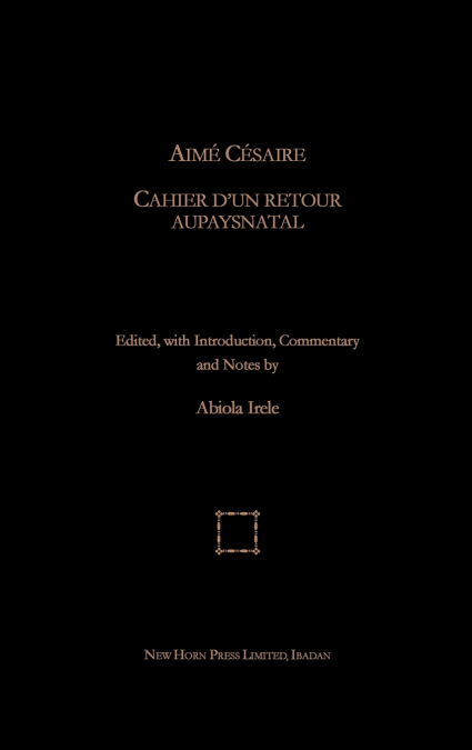 Aime Cesaire. Cahier d’un Retour Au Pays Natal