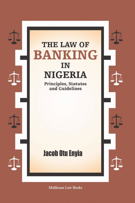 The Law of Banking in Nigeria