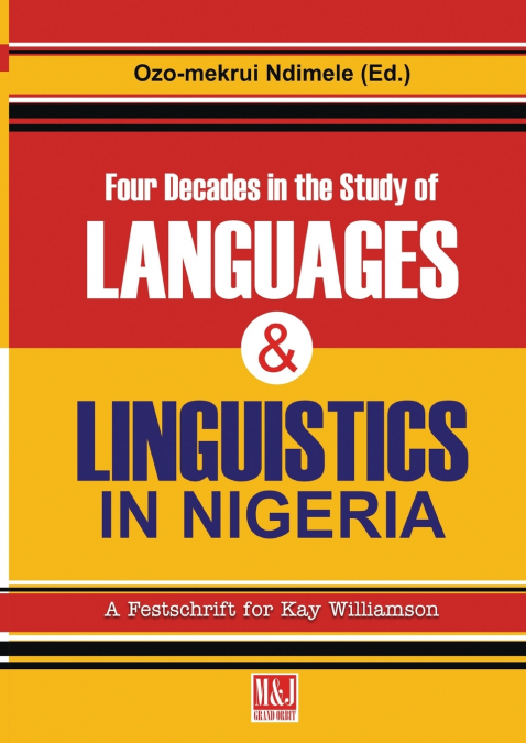 Four Decades in the Study of Nigerian Languages & Linguistics