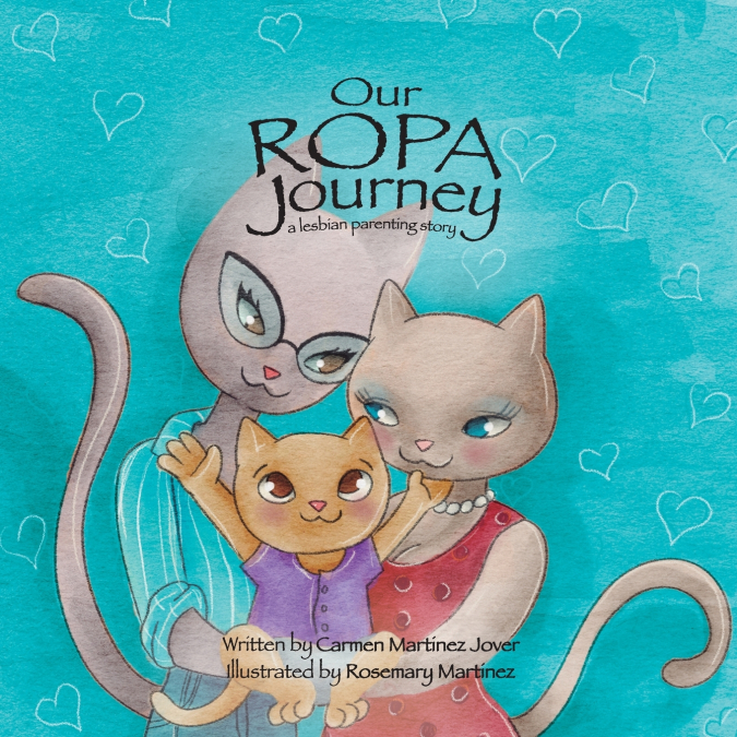 Our ROPA Journey, a lesbian parenting story