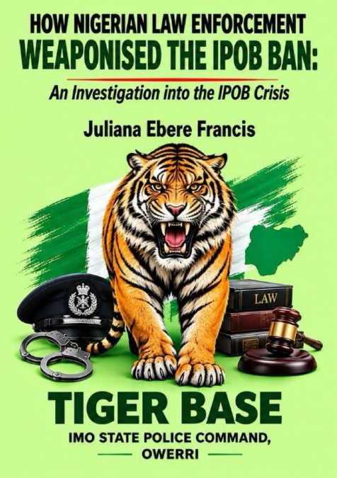 How Nigerian Law Enforcement Weaponised the IPOB Ban
