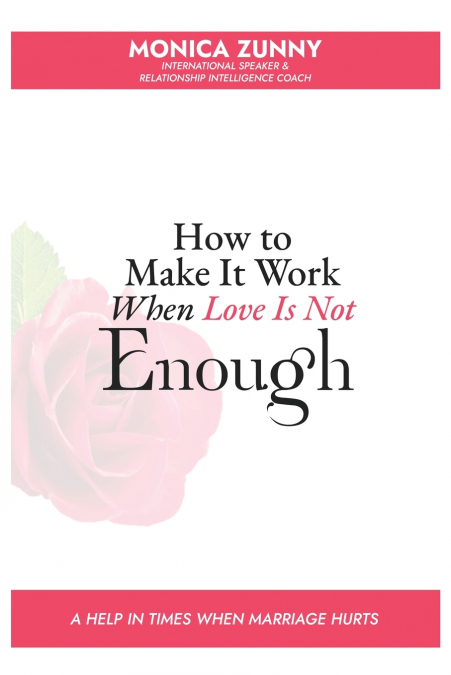 How To Make It Work When Love Is Not Enough