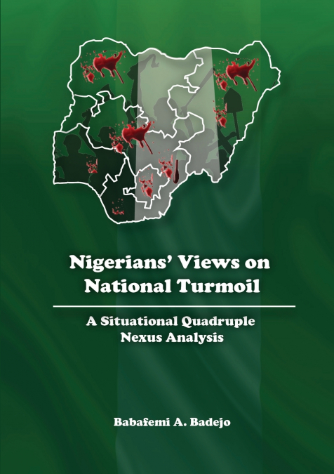 Nigerians’ Views on National Turmoil