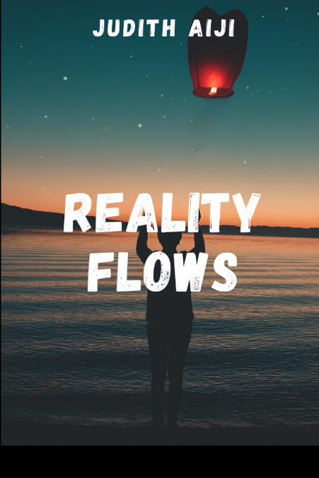 REALITY FLOWS