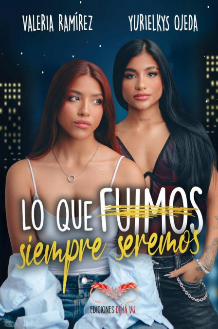 Lo Que Fuimos, Siempre Seremos