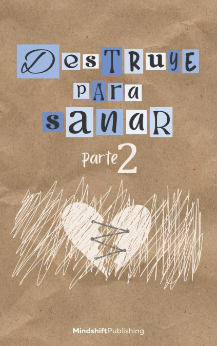 Destruye para sanar 2