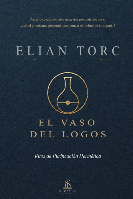 El Vaso del Logos - Ritos de purificación hermética