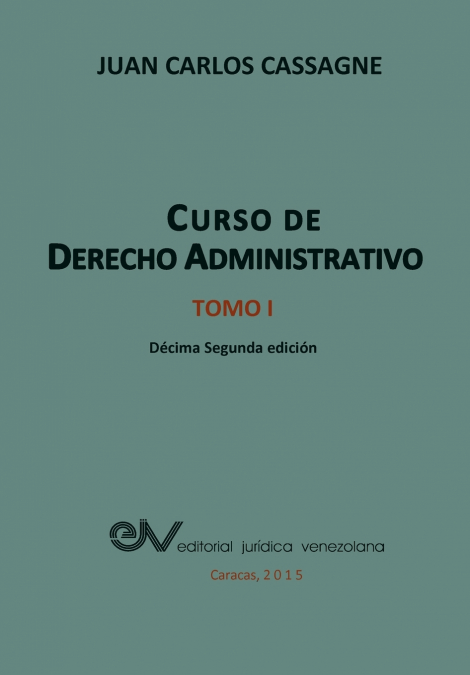 CURSO DE DERECHO ADMINISTRATIVO TOMO I