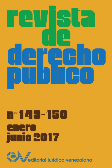REVISTA DE DERECHO PÚBLICO (Venezuela), No. 149-150, enero-junio 2017