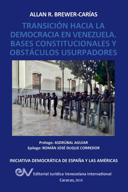 TRANSICIÓN HACIA LA DEMOCRCIA EN VENEZUELA. BASES CONSTITUCIONALES Y OBSTÁCULOS USURPADORES