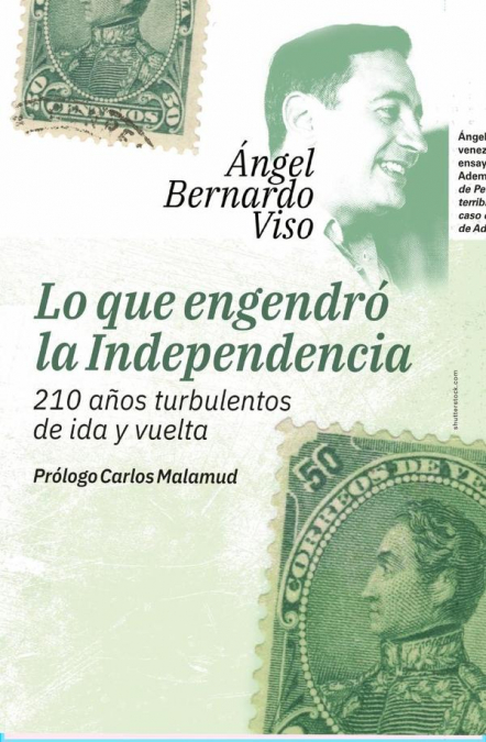 Lo que engendró la independencia