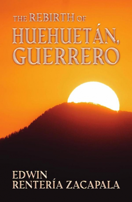 The rebirth of Huehuetán, Guerrero
