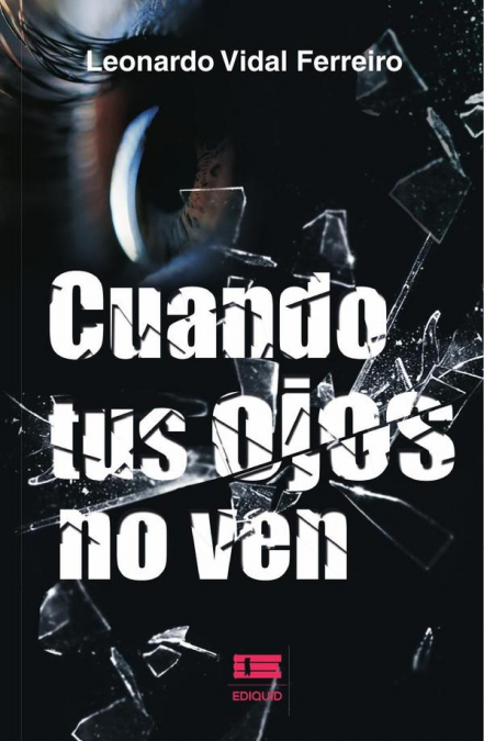 Cuando tus ojos no ven