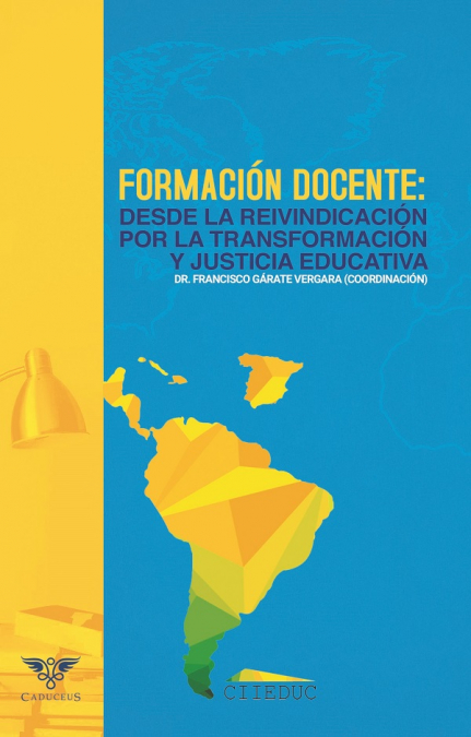 Formación docente: Desde la reivindicación por la transformación y justicia educativa