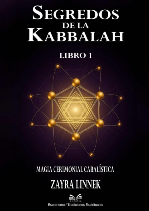 Secretos De La Kabbalah – Libro 1