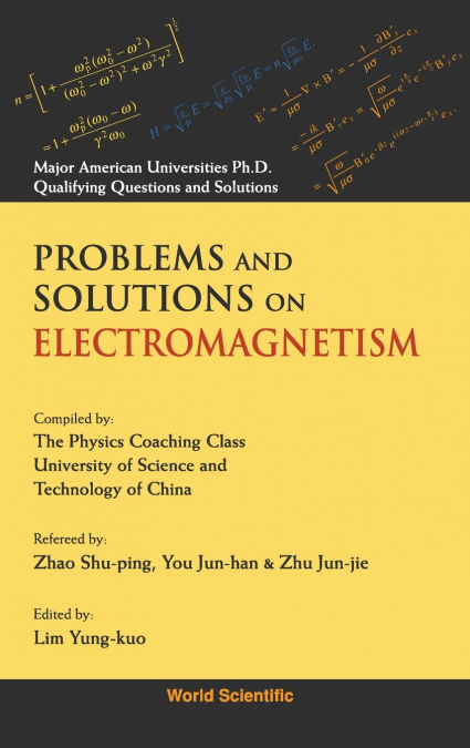 PROBLEMS AND SOLUTIONS ON ELECTROMAGNETISM
