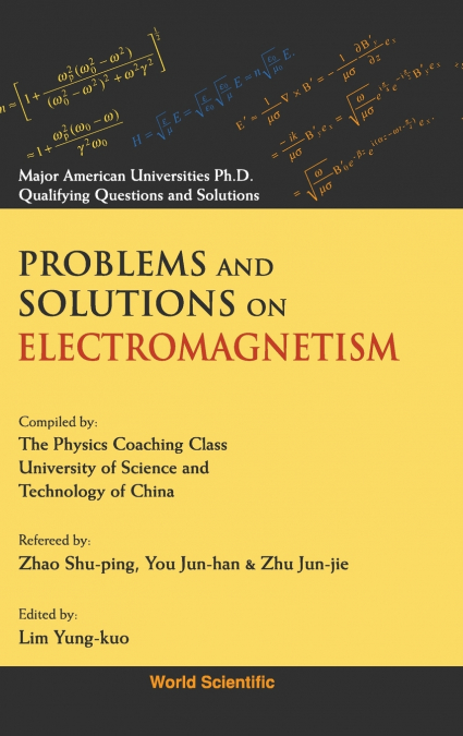 PROBLEMS AND SOLUTIONS ON ELECTROMAGNETISM