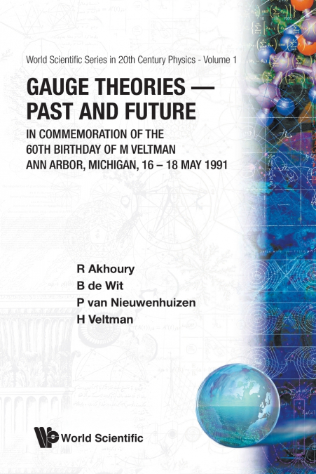 GAUGE THEORIES-PAST & FUTURE IN...  (V1)