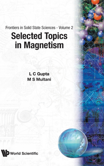 Selected Topics in Magnetism