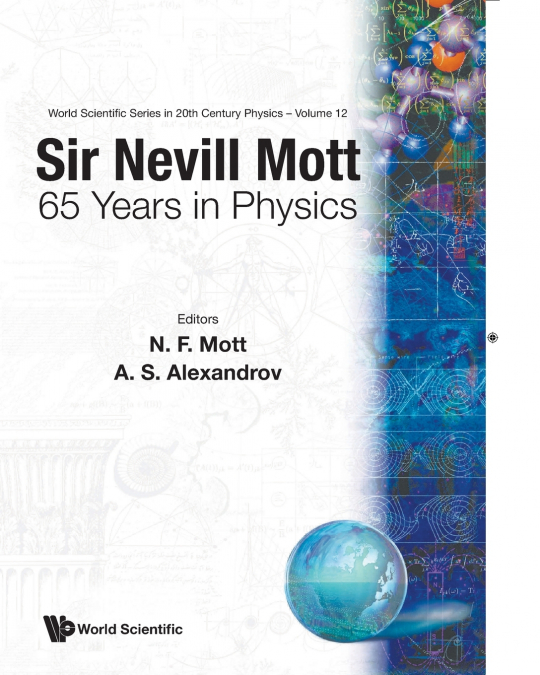 SIR NEVILL MOTT-65 YRS OF PHYS     (V12)