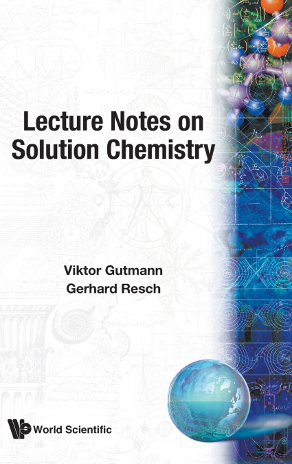 LECTURE NOTES ON SOLUTION CHEMISTRY